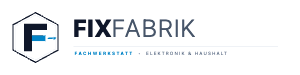 FIXFABRIK – Fachwerkstatt Elektronik & Haushalt